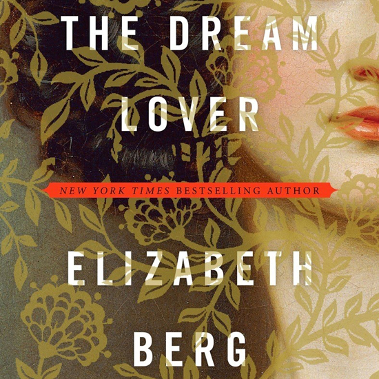 The Dream Lover by Elizabeth Berg