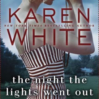 The Night the Lights Went Out by Karen White