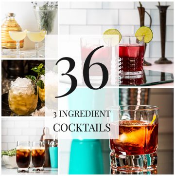Collage of cocktails with text reading 36 3 ingredient cocktails