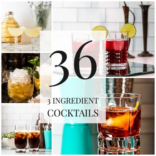 Collage of cocktails with text reading 36 3 ingredient cocktails