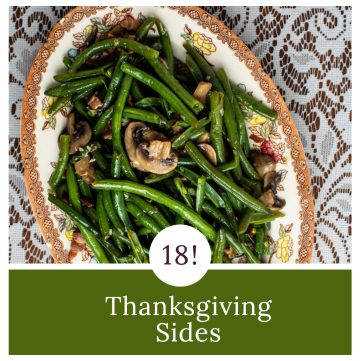 Green beans with Thanksgiving sides text.
